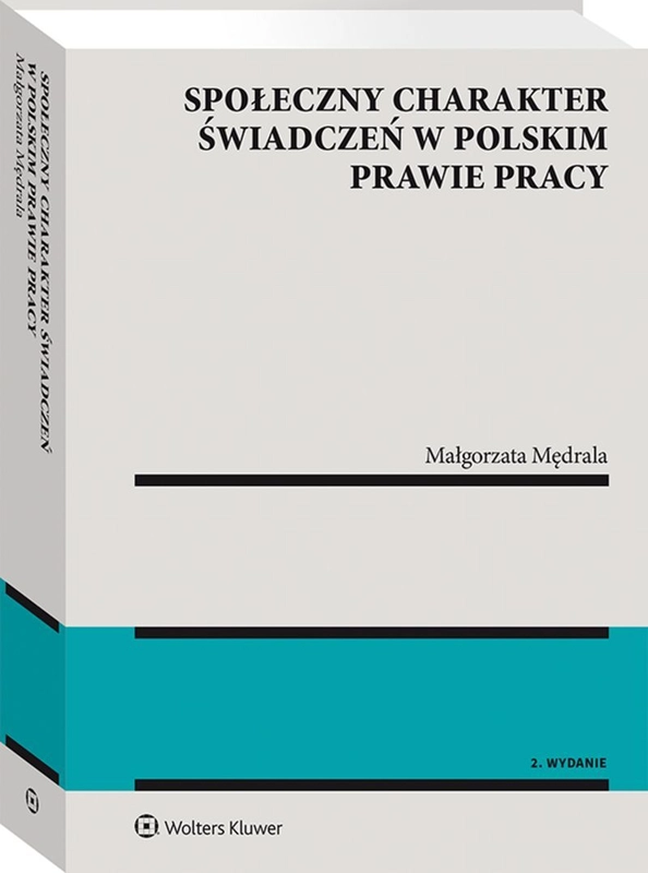 Społeczny charakter świadczeń w polskim prawie pracy